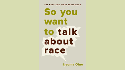 So You Want to Talk About Race by Ijeoma Oluo - Book Cover